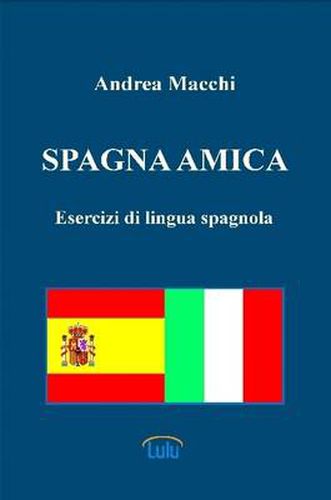 Cover image for Spagna Amica - Esercizi Di Lingua Spagnola