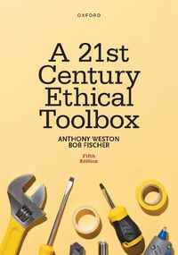 Cover image for A 21st Century Ethical Toolbox