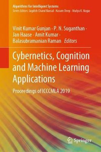 Cover image for Cybernetics, Cognition and Machine Learning Applications: Proceedings of ICCCMLA 2019