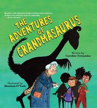 Cover image for The Adventures of Grandmasaurus