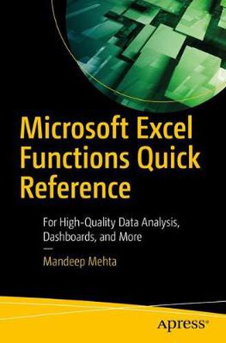 Cover image for Microsoft Excel Functions Quick Reference: For High-Quality Data Analysis, Dashboards, and More