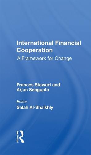 Cover image for International Financial Cooperation: A Framework for Change