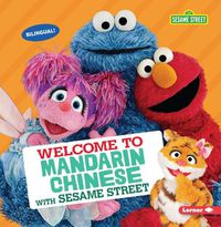 Cover image for Welcome to Mandarin Chinese with Sesame Street