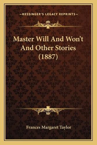 Master Will and Wonacentsa -A Centst and Other Stories (1887)