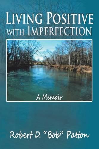 Cover image for Living Positive with Imperfection: A Memoir