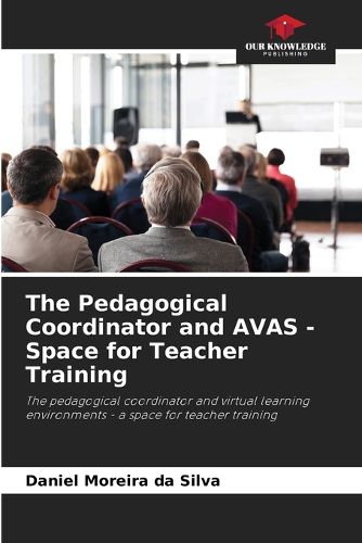 Cover image for The Pedagogical Coordinator and AVAS - Space for Teacher Training