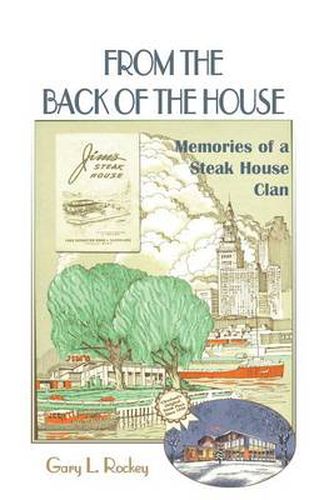 Cover image for From the Back of the House: Memories of a Steak House Clan