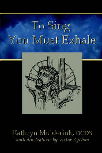 Cover image for To Sing You Must Exhale