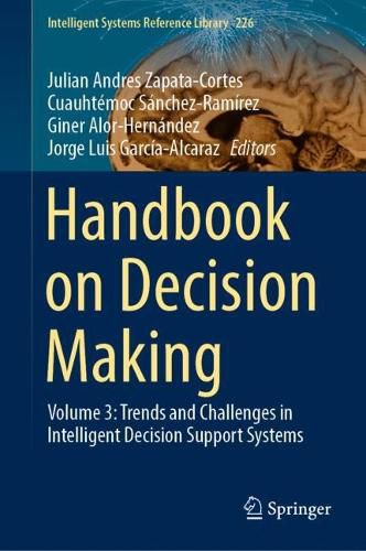 Cover image for Handbook on Decision Making: Volume 3: Trends and Challenges in Intelligent Decision Support Systems