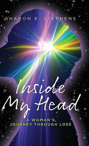 Cover image for Inside My Head: A woman's journey through loss