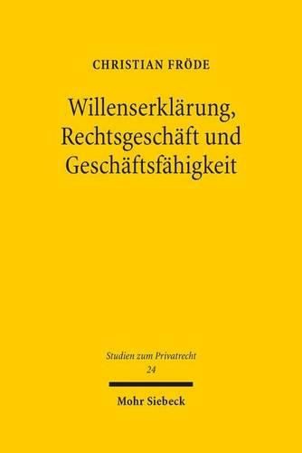 Cover image for Willenserklarung, Rechtsgeschaft und Geschaftsfahigkeit