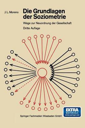 Cover image for Die Grundlagen Der Soziometrie: Wege Zur Neuordnung Der Gesellschaft