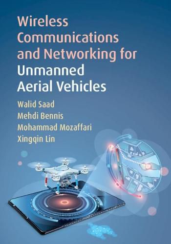 Cover image for Wireless Communications and Networking for Unmanned Aerial Vehicles