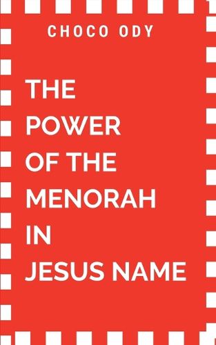 Cover image for The Power of the Menorah in Jesus Name