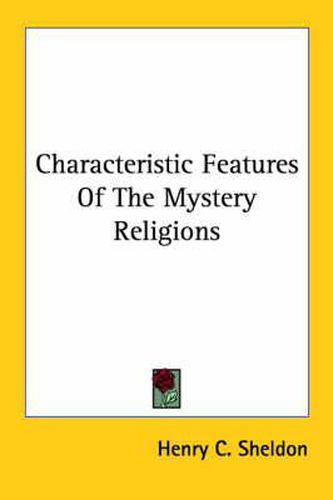 Cover image for Characteristic Features of the Mystery Religions