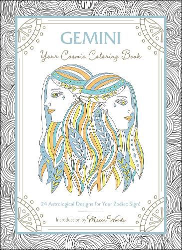 Gemini: Your Cosmic Coloring Book: 24 Astrological Designs for Your Zodiac Sign!