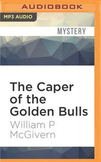 Cover image for The Caper of the Golden Bulls