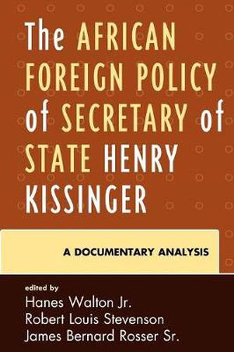 Cover image for The African Foreign Policy of Secretary of State Henry Kissinger: A Documentary Analysis