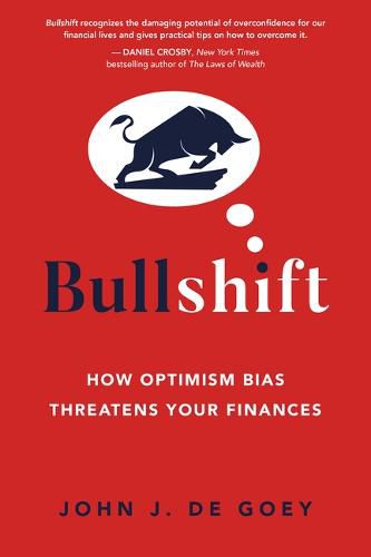 Cover image for Bullshift: How Optimism Bias Threatens Your Finances