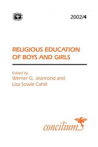 Cover image for Concilium 2002/4 The Religious Education of Boys and Girls