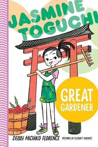 Jasmine Toguchi, Great Gardener