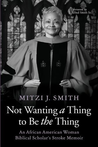 Cover image for Not Wanting a Thing to Be the Thing