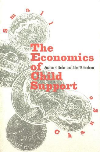 Cover image for Small Change: The Economics of Child Support