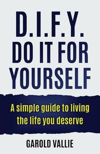 Cover image for D.I.F.Y. Do It for Yourself