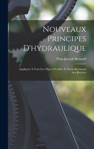 Cover image for Nouveaux Principes D'hydraulique