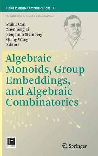 Cover image for Algebraic Monoids, Group Embeddings, and Algebraic Combinatorics