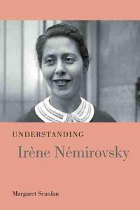 Cover image for Understanding Irene Nemirovsky