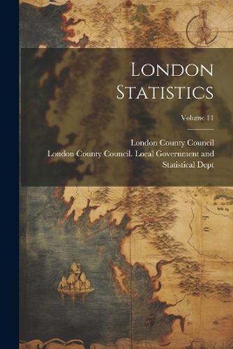 Cover image for London Statistics; Volume 11