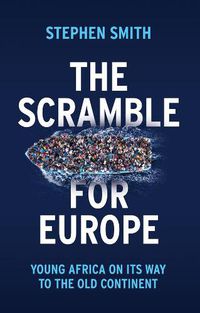 Cover image for The Scramble for Europe, Young Africa on its way to the Old Continent