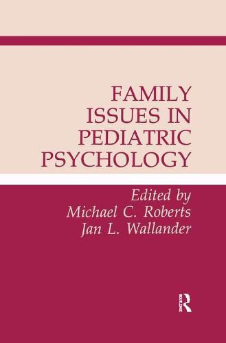 Cover image for Family Issues in Pediatric Psychology