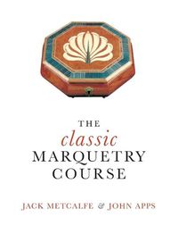 Cover image for The classic Marquetry Course