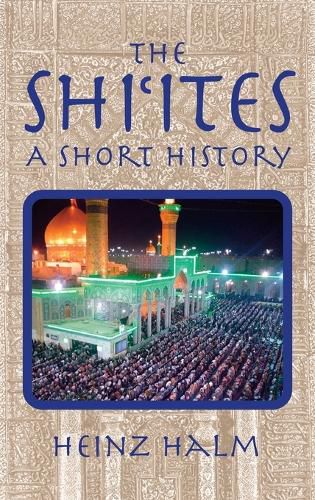 Cover image for The Shi'Ites: A Short History