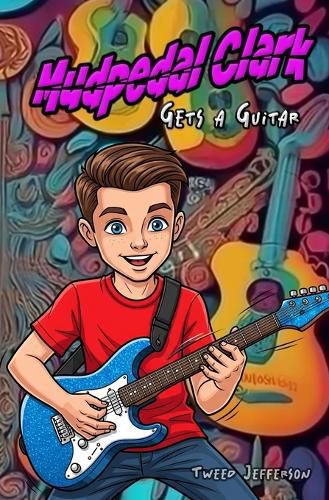 Cover image for Mudpedal Clark Gets a Guitar