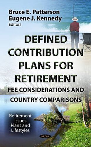 Defined Contribution Plans for Retirement: Fee Considerations & Country Comparisons
