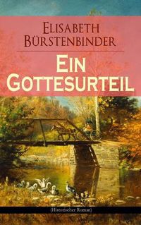 Cover image for Ein Gottesurteil (Historischer Roman)