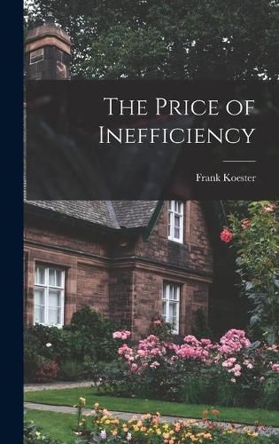 Cover image for The Price of Inefficiency