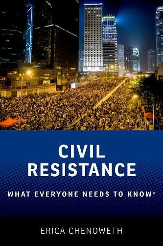 Cover image for Civil Resistance: What Everyone Needs to Know (R)