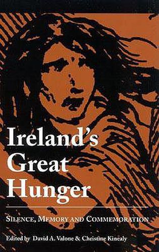 Cover image for Ireland's Great Hunger: Silence, Memory, and Commemoration