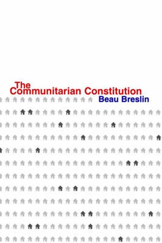 Cover image for The Communitarian Constitution