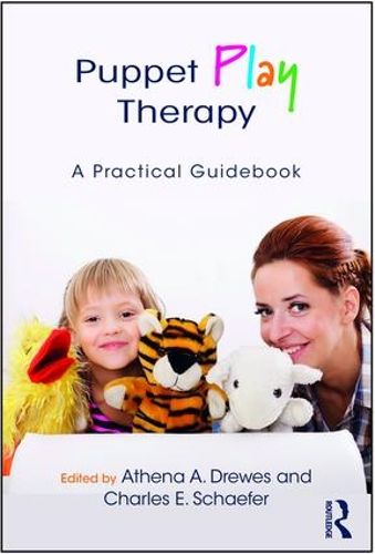 Cover image for Puppet Play Therapy: A Practical Guidebook