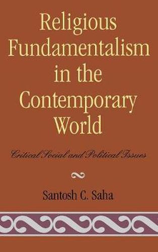 Religious Fundamentalism in the Contemporary World: Critical Social and Political Issues