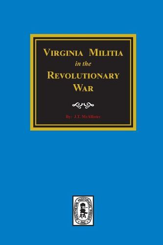 Cover image for Virginia Militia in the Revolutionary War.