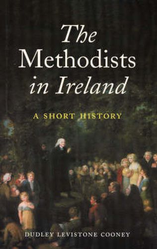 Cover image for The Methodists in Ireland: A Short History