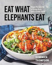 Cover image for Eat What Elephants Eat