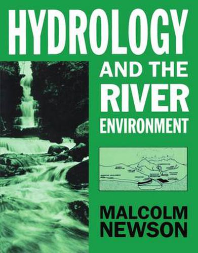 Cover image for Hydrology and the River Environment