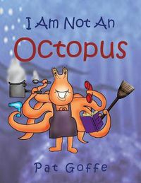 Cover image for I Am Not an Octopus